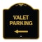 Signmission Designer Series Valet Parking W/ Left Arrow, Black & Gold Aluminum Sign, 18" x 18", BG-1818-22750 A-DES-BG-1818-22750 - alternate 1